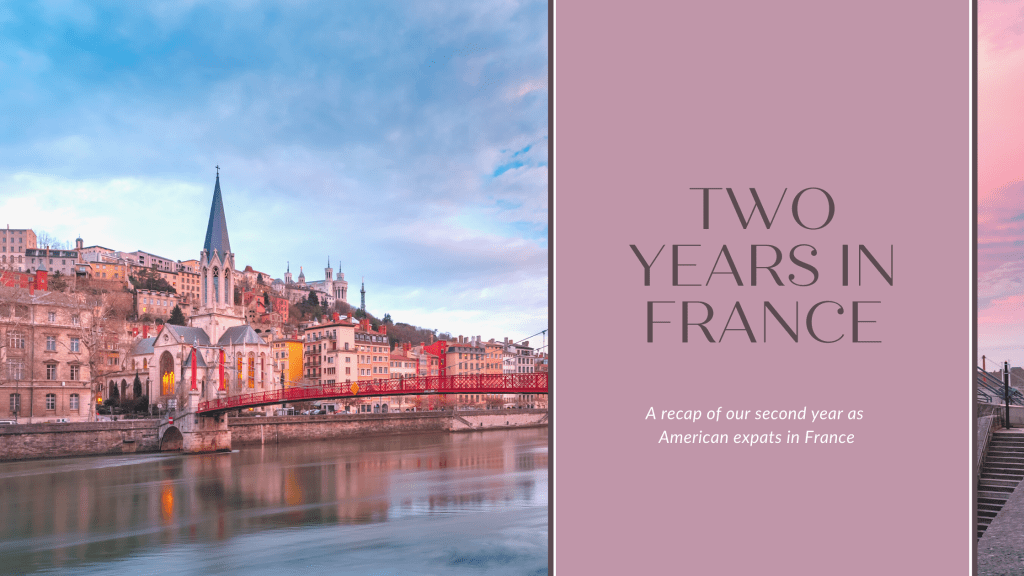 Living in France for Two Years - Planes Trains and Shanes